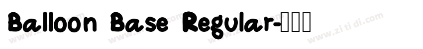 Balloon Base Regular字体转换
